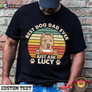 Personalized dog dad Shirt Best Dog Dad Ever 4 Ink In Action