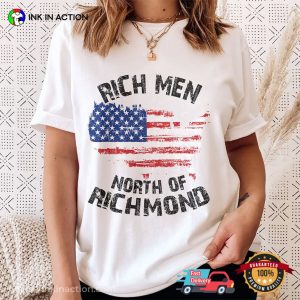 Rich Men North Of Richmond Proud American Shirt