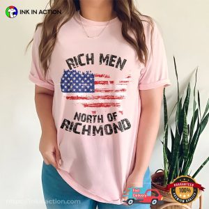 Rich Men North Of Richmond proud american shirt