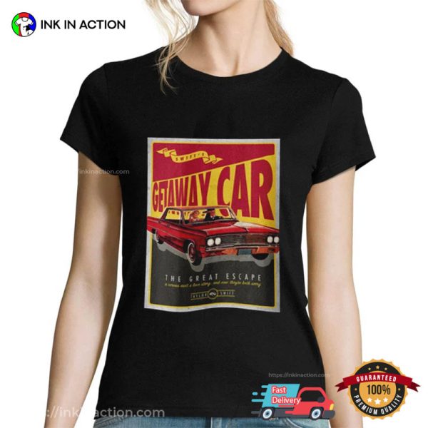 Taylor Swift Getaway Car The Great Escape Retro Poster Shirt