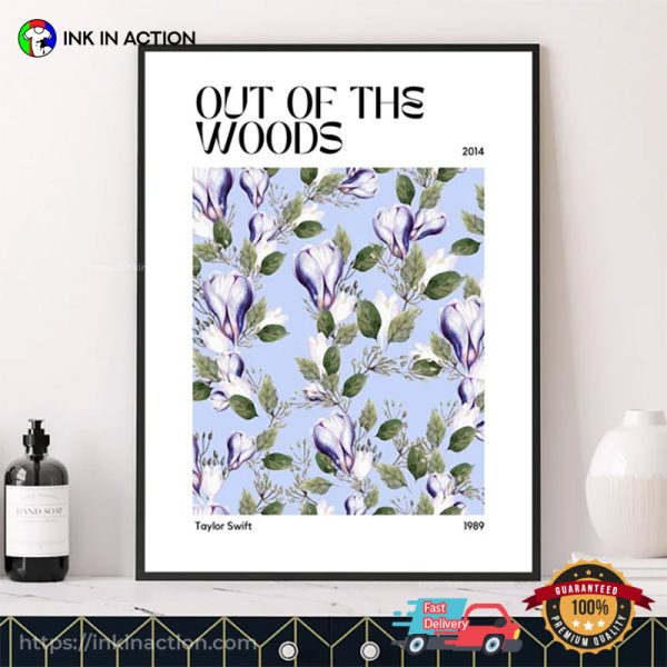 Taylor Swift Out Of The Woods Wall Art Poster Flower Design