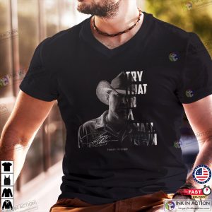 Try That In A Small Town, Jason Aldean, Whitesville T-shirt