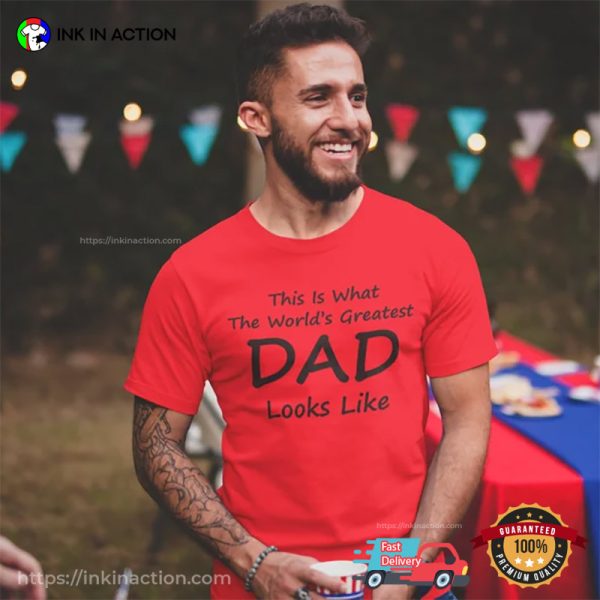 The World’s Greatest Dad Shirt