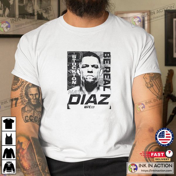 UFC 279 Nate Diaz Be Real Men T-Shirt