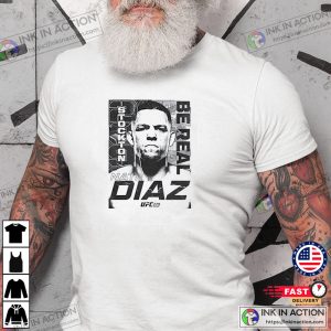 UFC 279 Nate Diaz Be Real Men T-Shirt