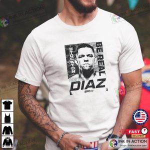 UFC 279 Nate Diaz Be Real Men T Shirt 3