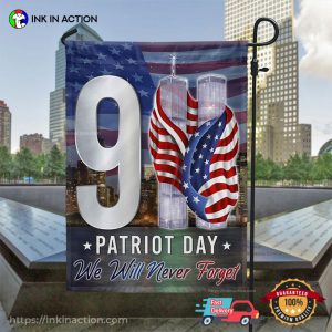 We Will Never Forget 911 Patriot Day Flag