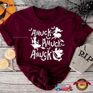 amuck amuck amuck Given Shirt 4