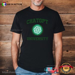 chat gpt university T shirt 3