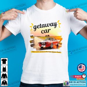 getaway car taylor swift Classic T Shirt 3 Ink In Action