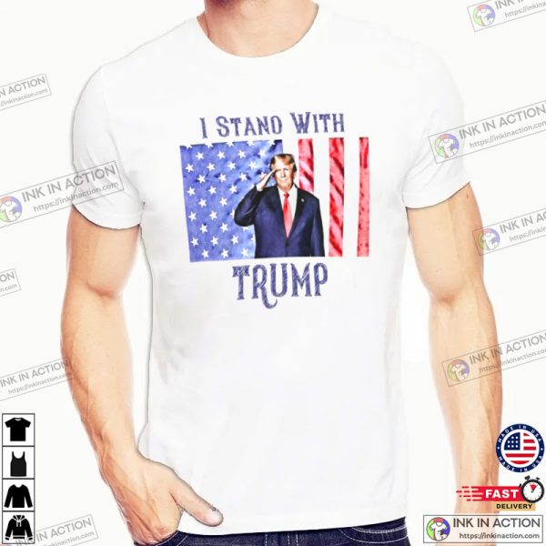 I Stand With, Trump Donald T-shirt