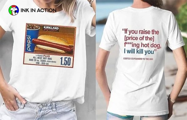 Price Of Costco Hot Dog T-shirt