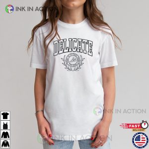 Taylor Swift Delicate That Is It Cool Tee