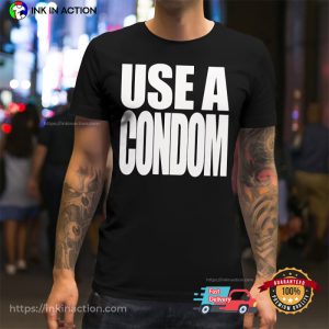 used condom Rihanna T Shirt 5