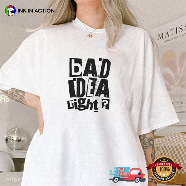 Bad Idea ,Right Olivia Rodrigo Album Tee