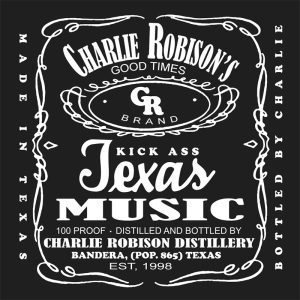 Charlie Robinson, Kick Ass Texas Music T Shirt(TH)