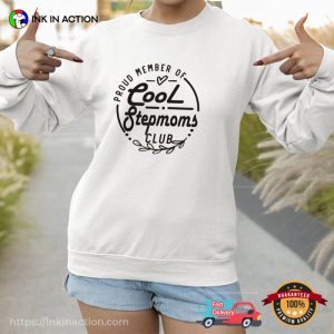 Cool Stepmoms Club Shirt, Funny T-Shirt Sayings