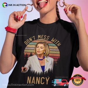 Dont Mess With Nancy Vintage T Shirt 3