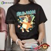 Funny Cartoon Rad Mom Unisex Shirt, Bluey Family Merch