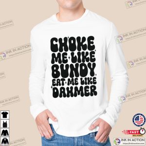 Funny Quote hot serial killers Shirt 2