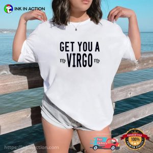 Get You A Virgo Virgo Season Zodiac Shirt 2