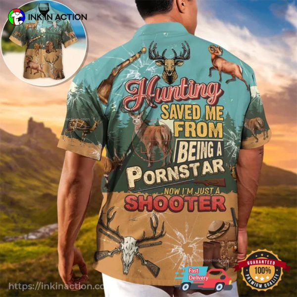 Hunting Save Me From Being A Porn Star Open Season Deer Hawaiian Shirt, Gift For Hunting Lovers
