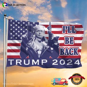 I’ll Be Back Trump 2024, American Flag Support Trump For President 2024