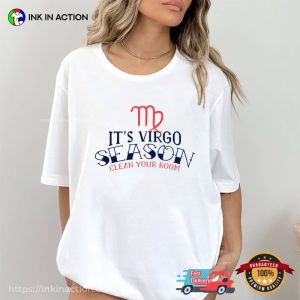 Its Virgo Season Clean Your Room Funny T Shirt 3