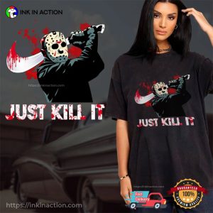 Jason Voorhees Just Kill It halloween graphic tees 1