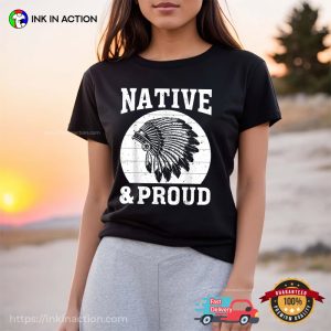 Native American History Native & Proud Original Founding Fathers Native American T-Shirt