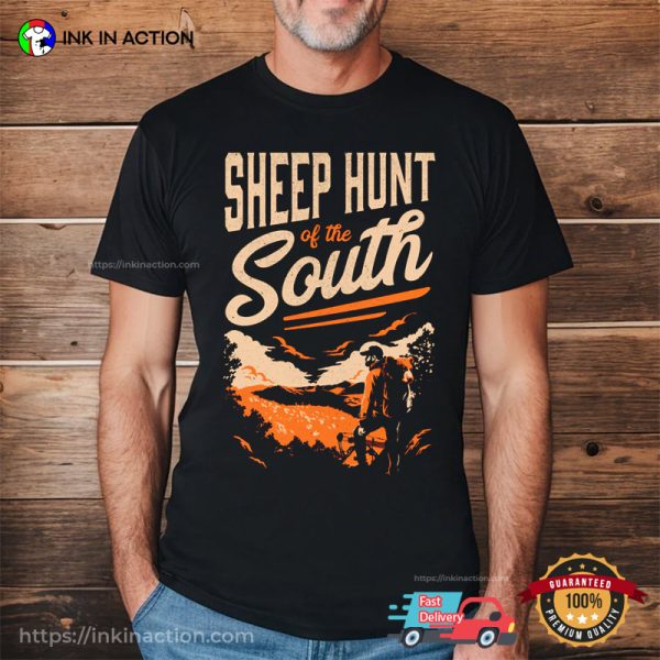 Sheep Hunt Of The South Hunting Graphic Tees