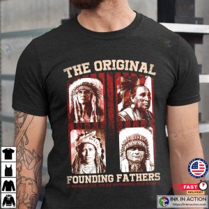 The Original Founding Fathers Native Americans Symbols Shirt