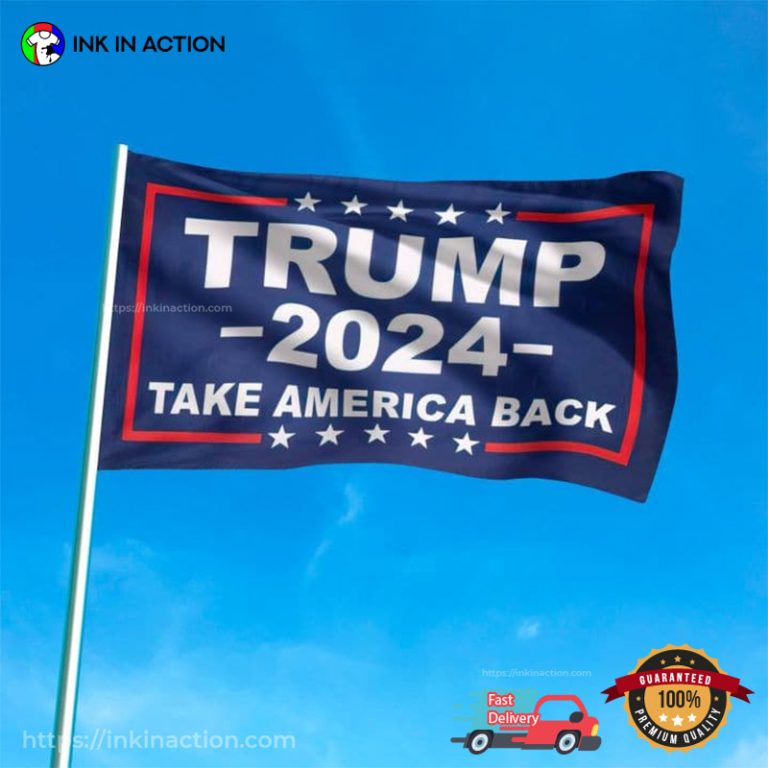 Trump 2024 Take America Back Flag Print your thoughts. Tell your stories.