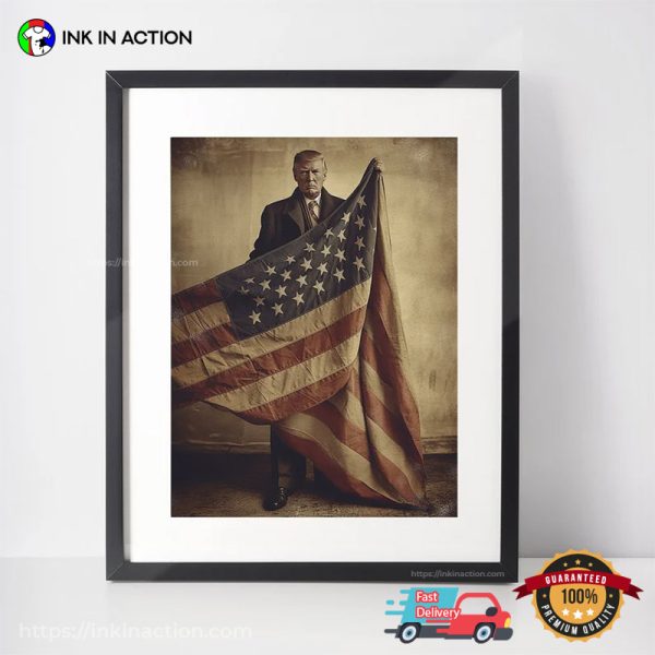 Trump Holding the American Flag Vintage Posters