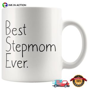 Unique Stepmom Gift, Best Stepmom Ever Mug
