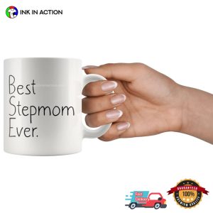 Unique Stepmom Gift, Best Stepmom Ever Mug