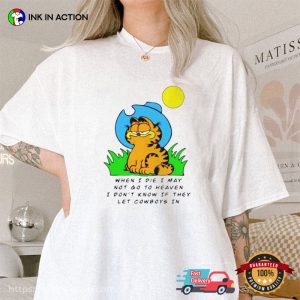When I Die I May Not Go To Heaven, Pooky Garfield Cowboy T-Shirt