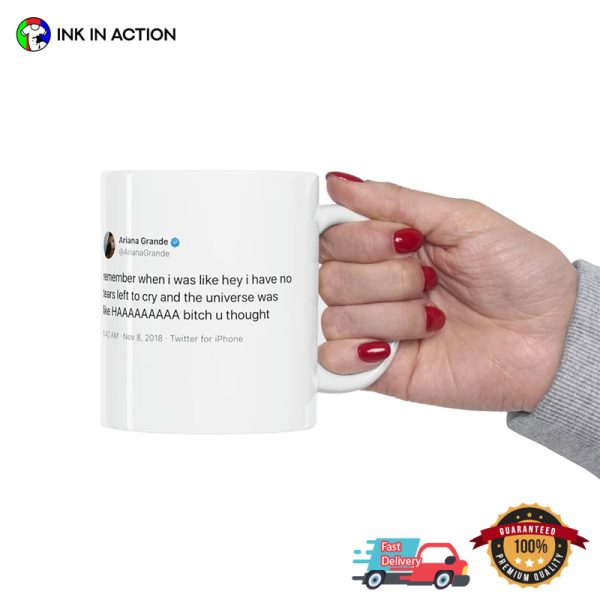 Ariana Grande 2023, No Tears Left Tweet Mug