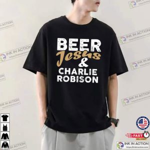 beer jesus And charlie robison Country Music T Shirt 1