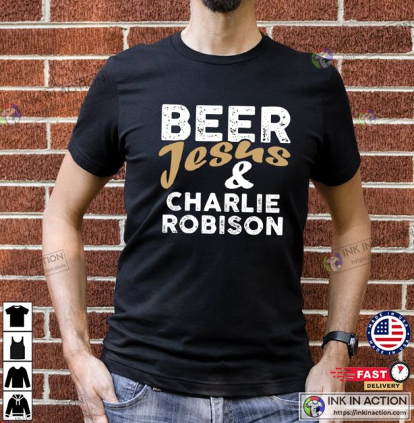 Beer Jesus And Charlie Robison Country Music T-Shirt