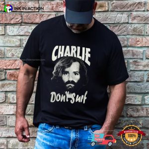 Charlie Don’t Surf, Charles Manson Shirt