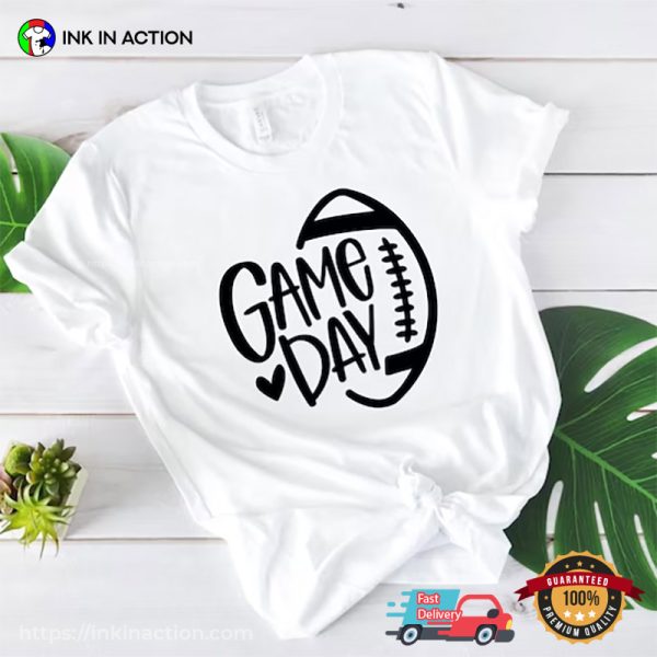 Game Day Football, Football Season T-shirt