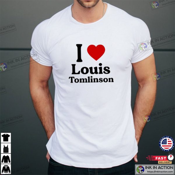 I Love Louis Tomlinson T-shirt