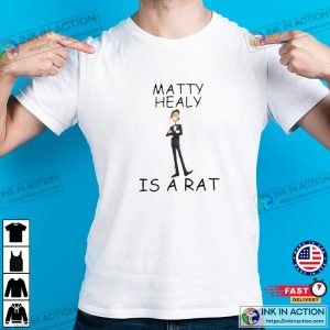 Matty Healy Is A Rat T-shirt