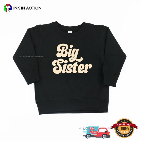 Basic Big Sister T-Shirts