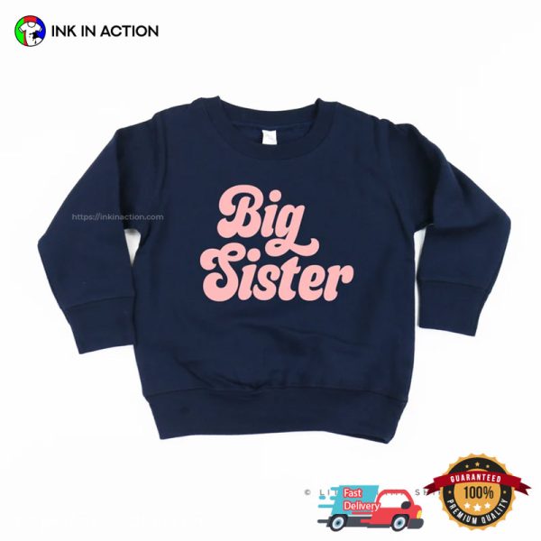 Basic Big Sister T-Shirts