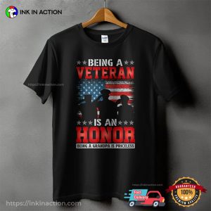Being A Veteran Is An Honor Tee, 2023 veterans day 3