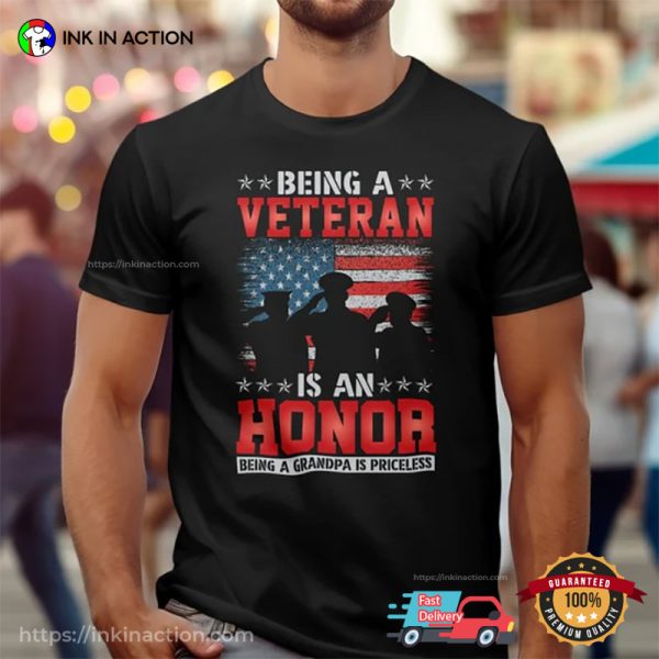 Being A Veteran Is An Honor Tee, 2023 Veterans Day