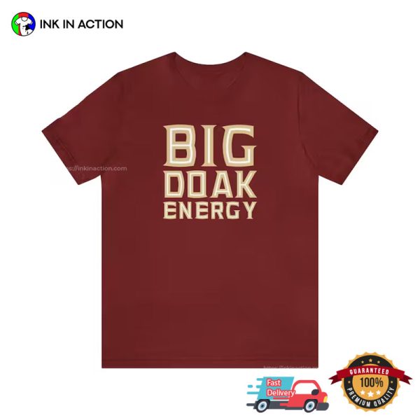 Big Doak Energy Humor Tees