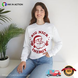 Big Nick Santa Energy funny graphic t shirt 1